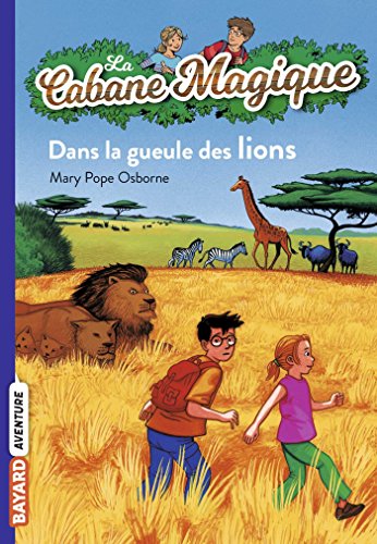 DANS LA GUEULE DES LIONS